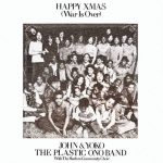 John Lennon & Yoko Ono - Happy Xmas (War Is Over)