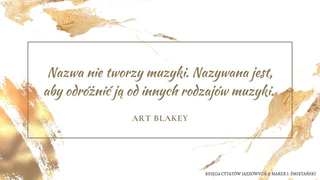 Nazwa nie tworzy muzyki. Nazywana jest, aby odróżnić ją od innych rodzajów muzyki.